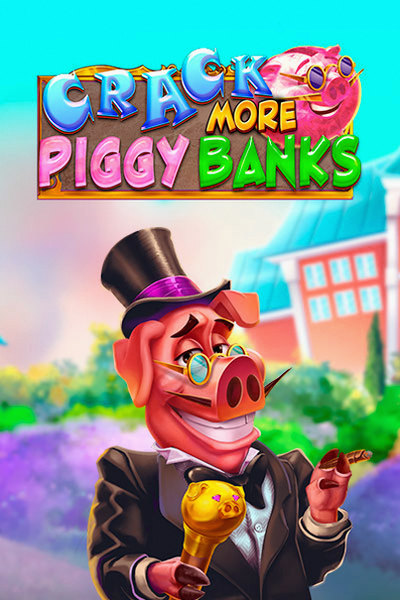 Crack More Piggy Banks poster at Kingmaker
